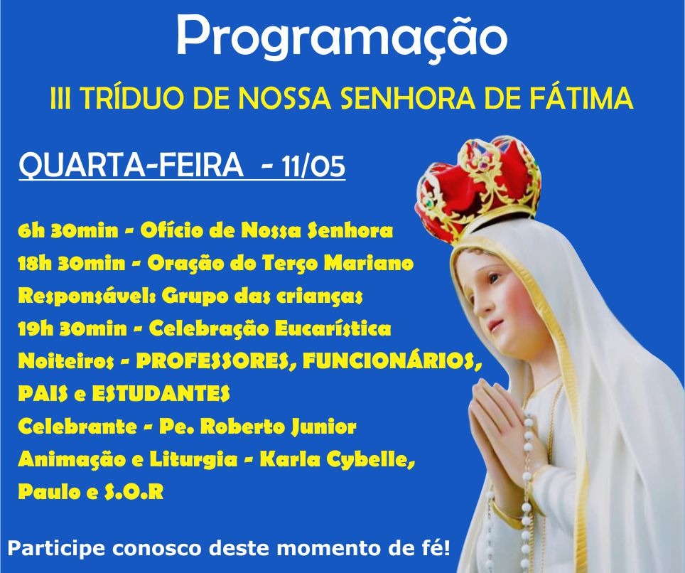 PROGRAMAÇÃO - III TRÍDUO DE NOSSA SENHORA DE FÁTIMA